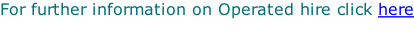 For further information on Operated hire click here